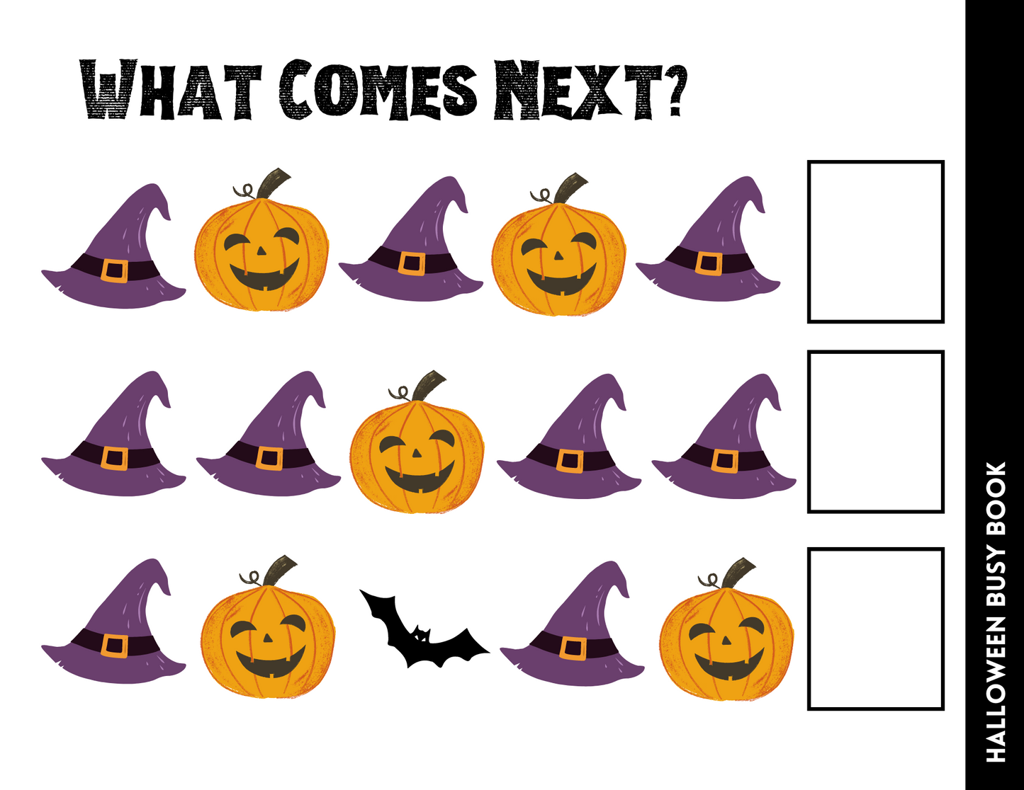 This Halloween Busy Book for Kids from Wondermom Shop features a pattern sequence puzzle that includes witch hats, pumpkins, and a bat. Three empty boxes are ready to be filled with the next image in the sequence, turning learning into a festive adventure!
