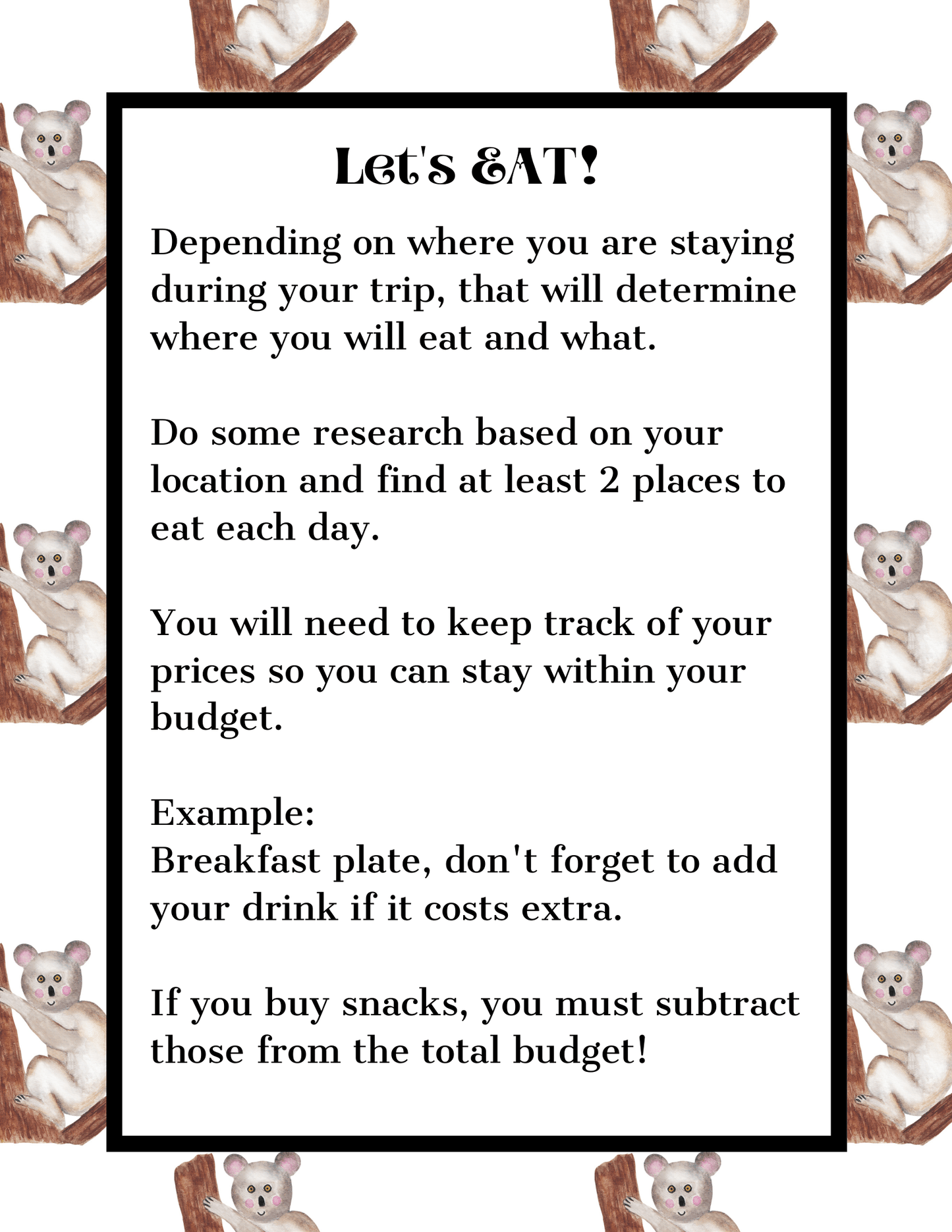 A travel eating guide, featuring tips on meal selection, price tracking, and budgeting, is charmingly adorned with cartoon koalas along the border. This guide is included in the Adventures in Australia Activity Pack by Wondermom Shop, designed for families seeking fun and insightful destination research.