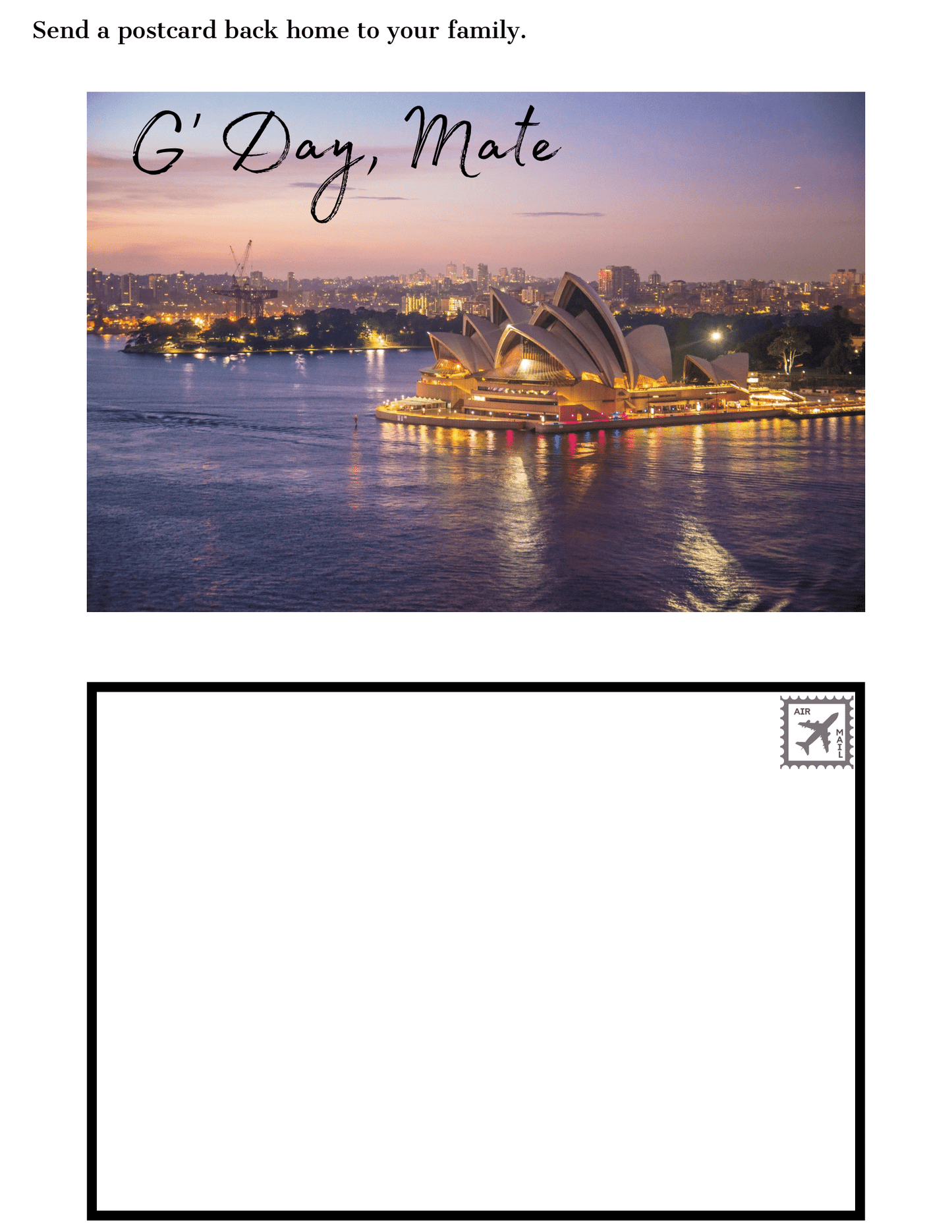 A postcard showcasing a dusk view of the Sydney Opera House with "G' Day, Mate" printed at the top. Ideal for documenting your experiences using the Wondermom Shop's Adventures in Australia Activity Pack, it features a blank bottom half for your personalized message and address.