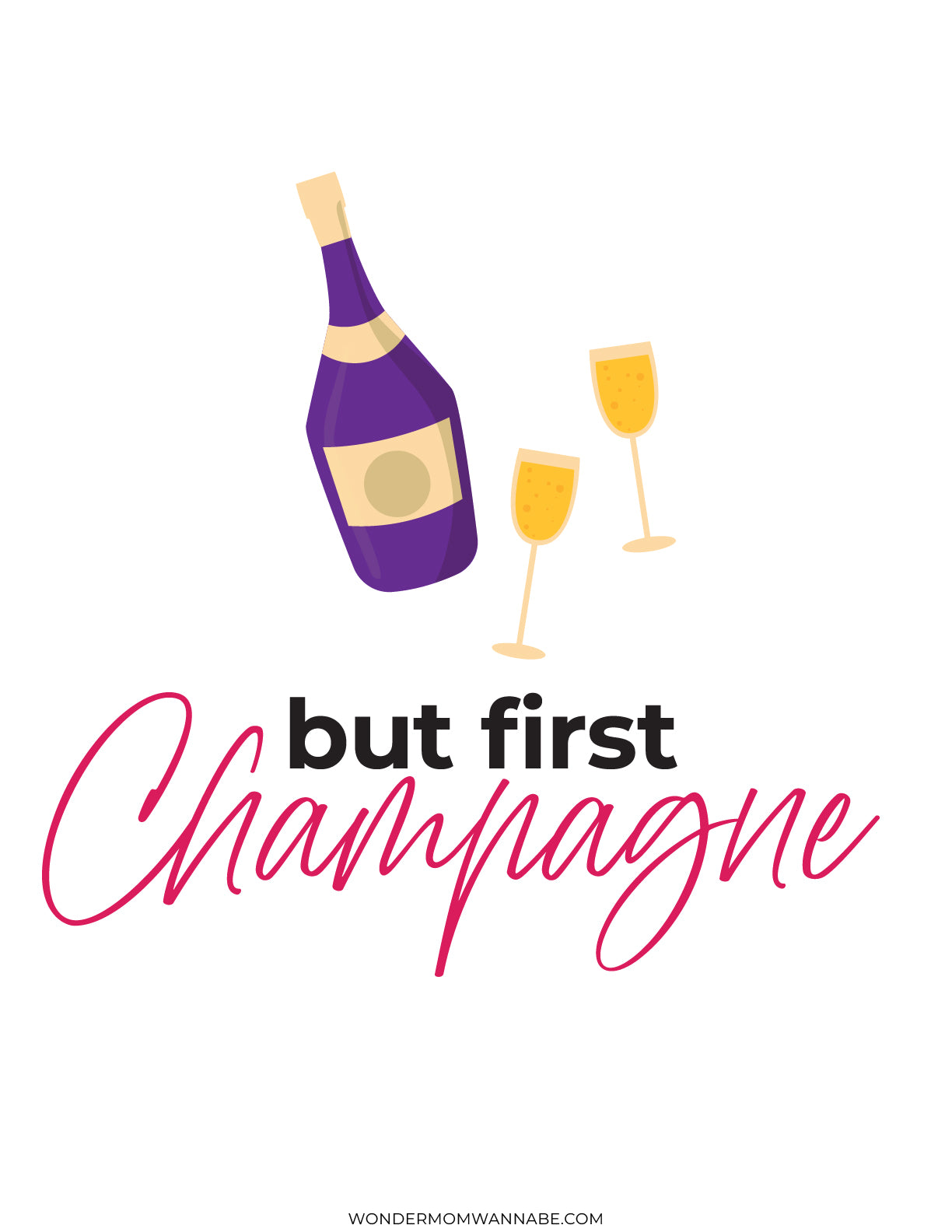 Illustration of a champagne bottle and two glasses with the text "but first champagne" below—an ideal addition to your New Year's Eve celebration, brought to you by Wondermom Shop's New Year's Eve Game Night Kit.