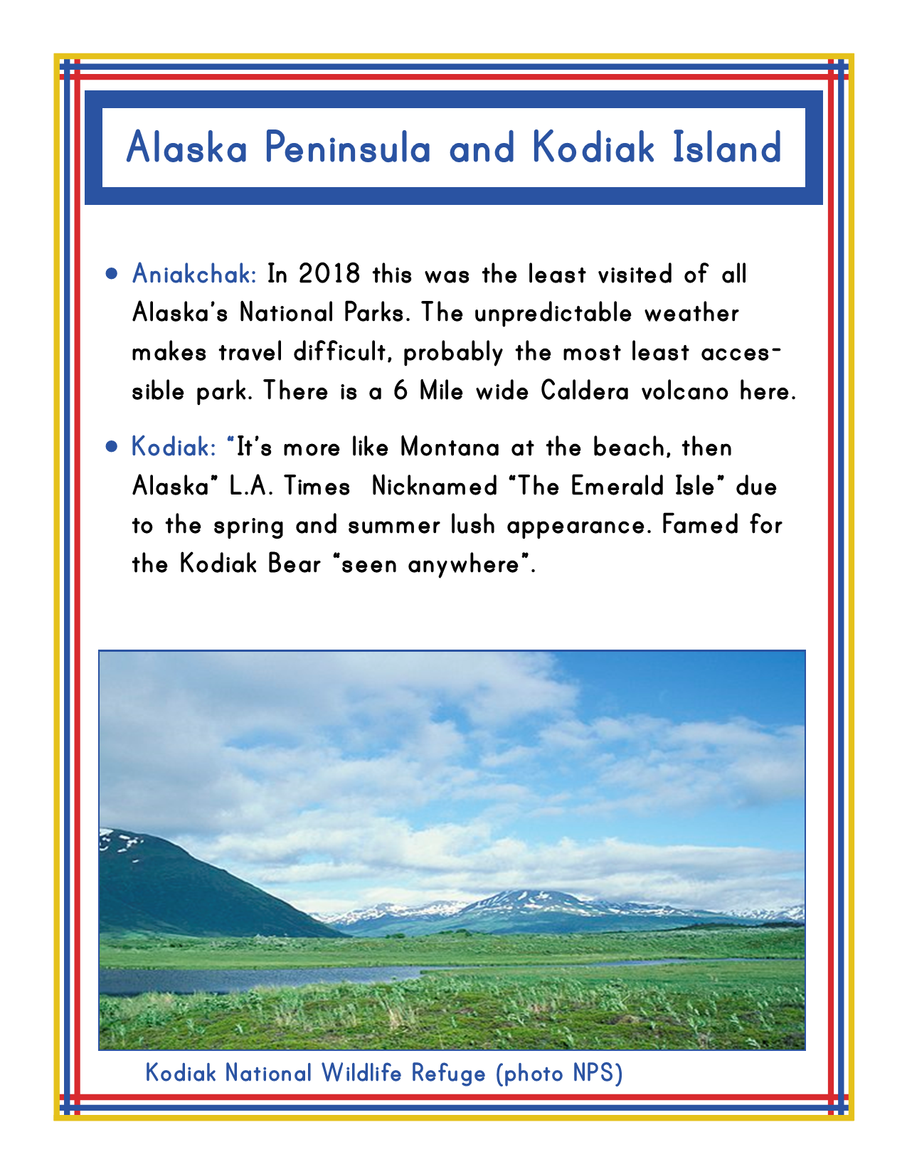 Discover the rich history and diverse national parks of Alaska with the captivating display in Wondermom Shop's Alaska Activity Kit. This kit features an informational sign with descriptions of Aniakchak and Kodiak, Alaska, as well as a stunning landscape photo of Kodiak National Wildlife Refuge showcasing its majestic mountains and verdant terrain.