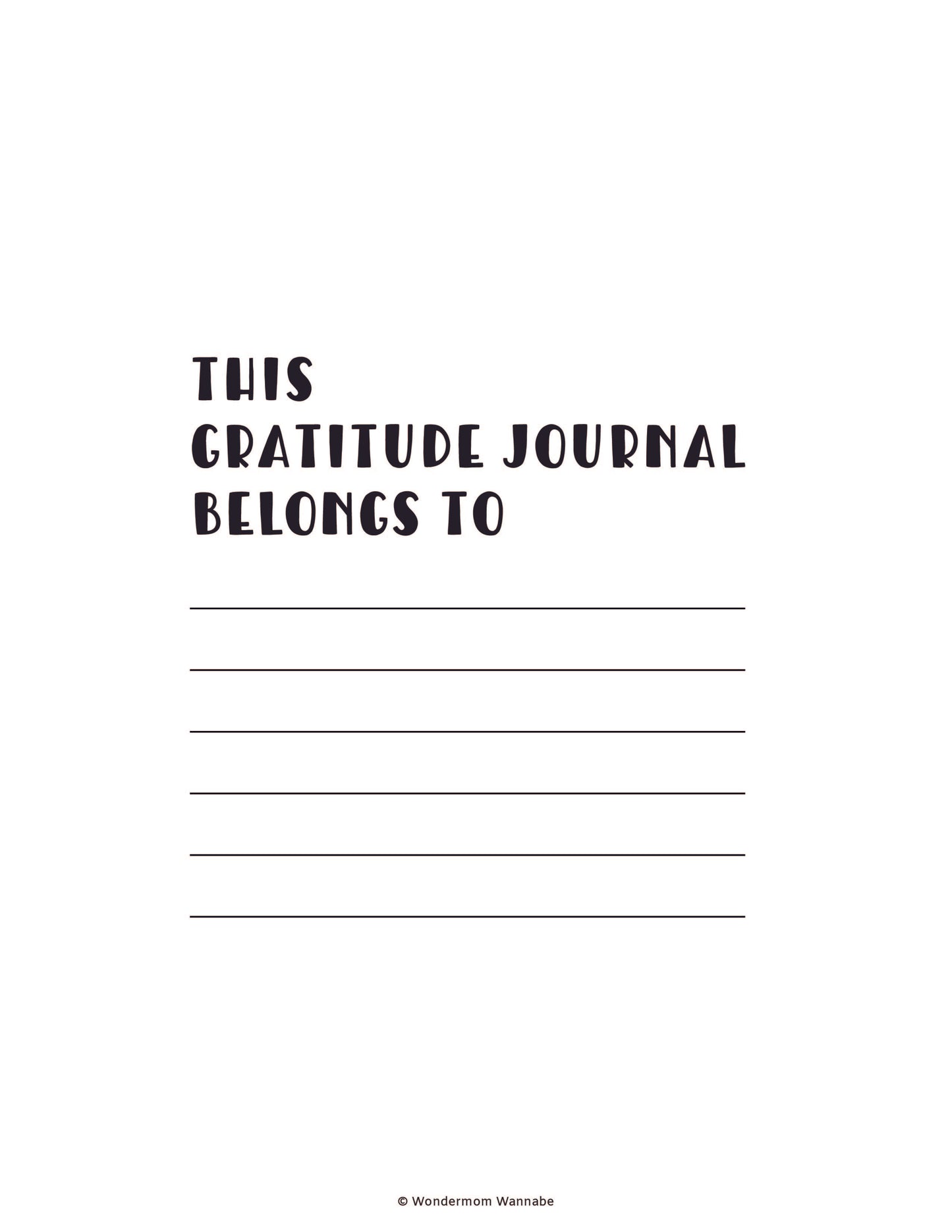 A page titled "This Gratitude Journal Belongs To" with lines below for writing, perfect for kids. The footer reads © Wondermom Shop, making this Gratitude Journal for Kids a heartfelt keepsake.