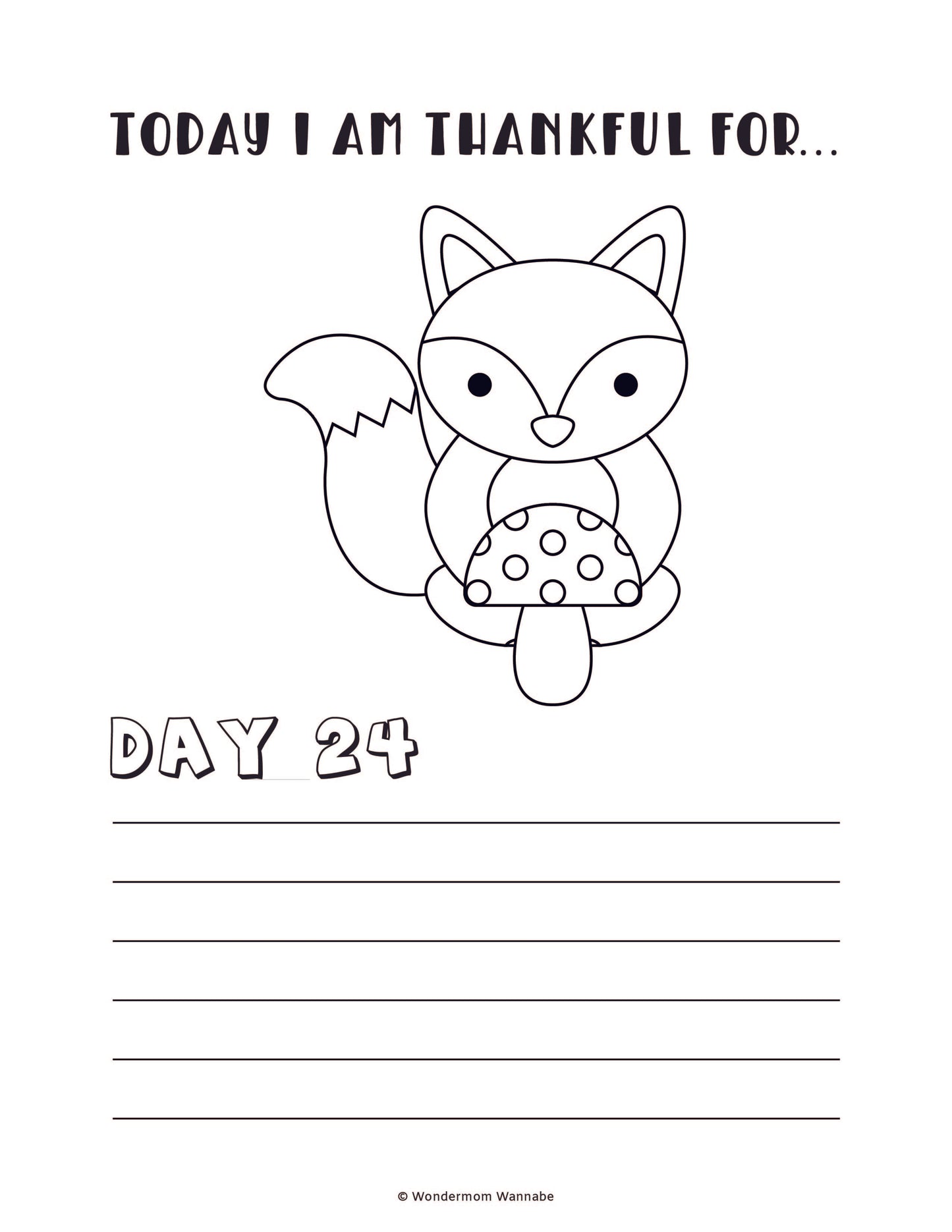A delightful digital product from Wondermom Shop, this coloring page from the "Gratitude Journal for Kids" features a charming fox holding a mushroom, labeled "Today I am thankful for... Day 24," with space below for writing. It's perfect for kids to add to their gratitude journal.