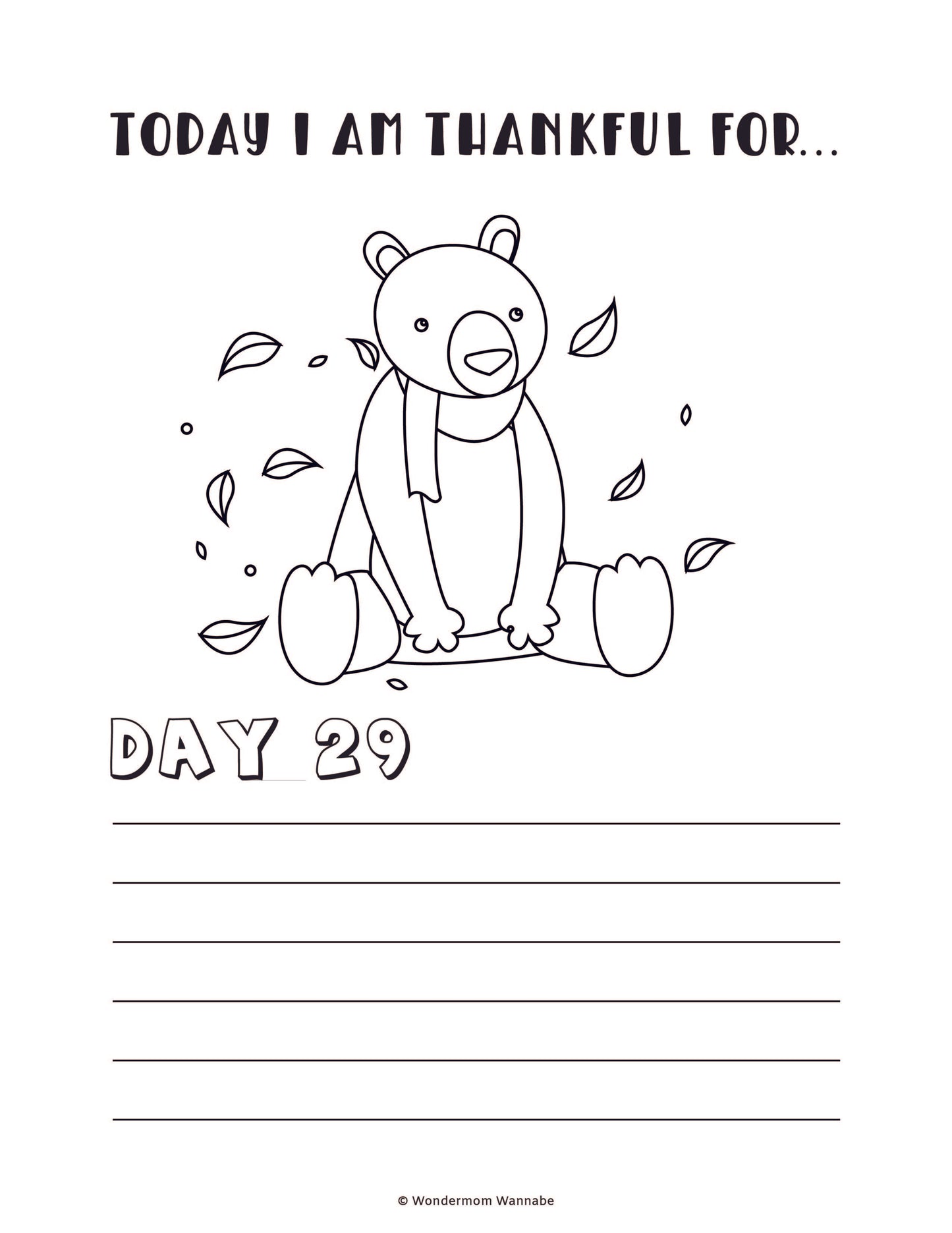 This black-and-white coloring page from the "Gratitude Journal for Kids" by Wondermom Shop features a bear with falling leaves and blank lines for writing, making it perfect for children. The title reads, "Today I am thankful for..." with "Day 29" at the bottom. This delightful digital product is ideal for a gratitude journal, encouraging daily reflections.