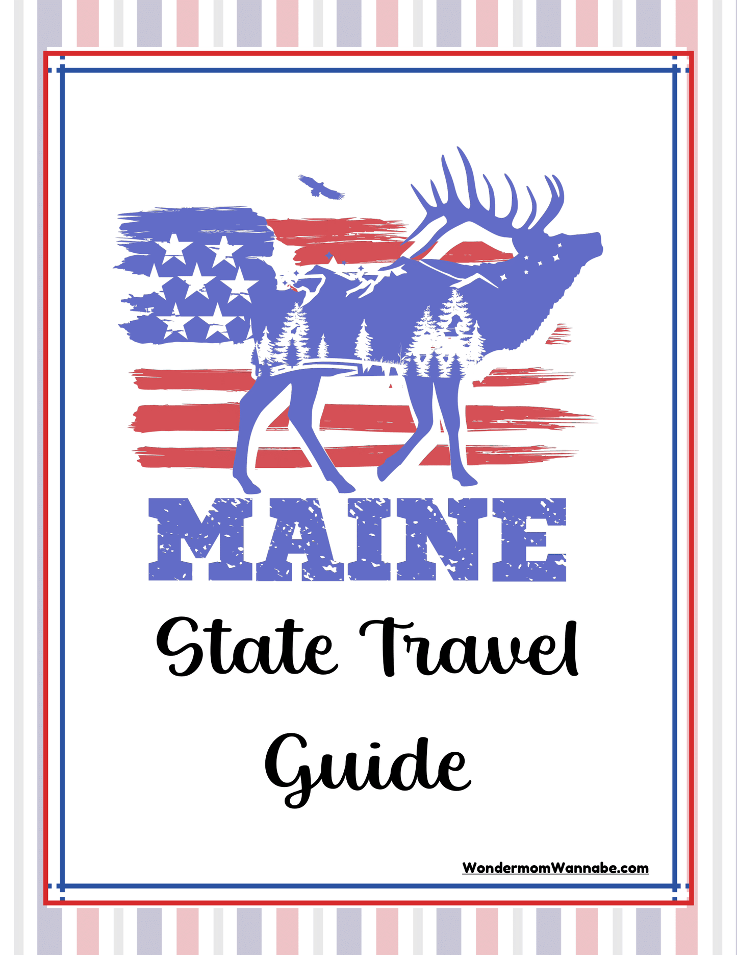 Cover of the "Maine Travel Guide and Activity Kit for Kids" by Wondermom Shop, featuring an illustration of a moose with trees and an American flag background, offering comprehensive Maine information.