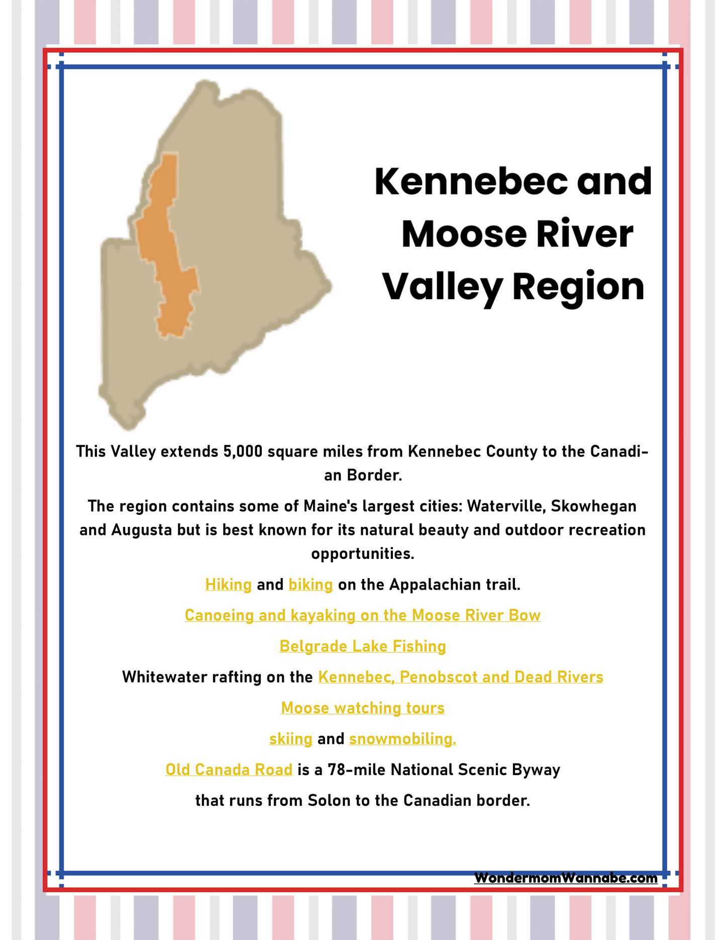 Explore the Kennebec and Moose River Valley Region in Maine with an informational poster that showcases thrilling recreational activities like hiking, canoeing, whitewater rafting, skiing, and journeying through scenic byways. Discover top Maine adventures with Wondermom Shop's comprehensive **Maine Travel Guide and Activity Kit for Kids**, perfect for young adventure seekers.