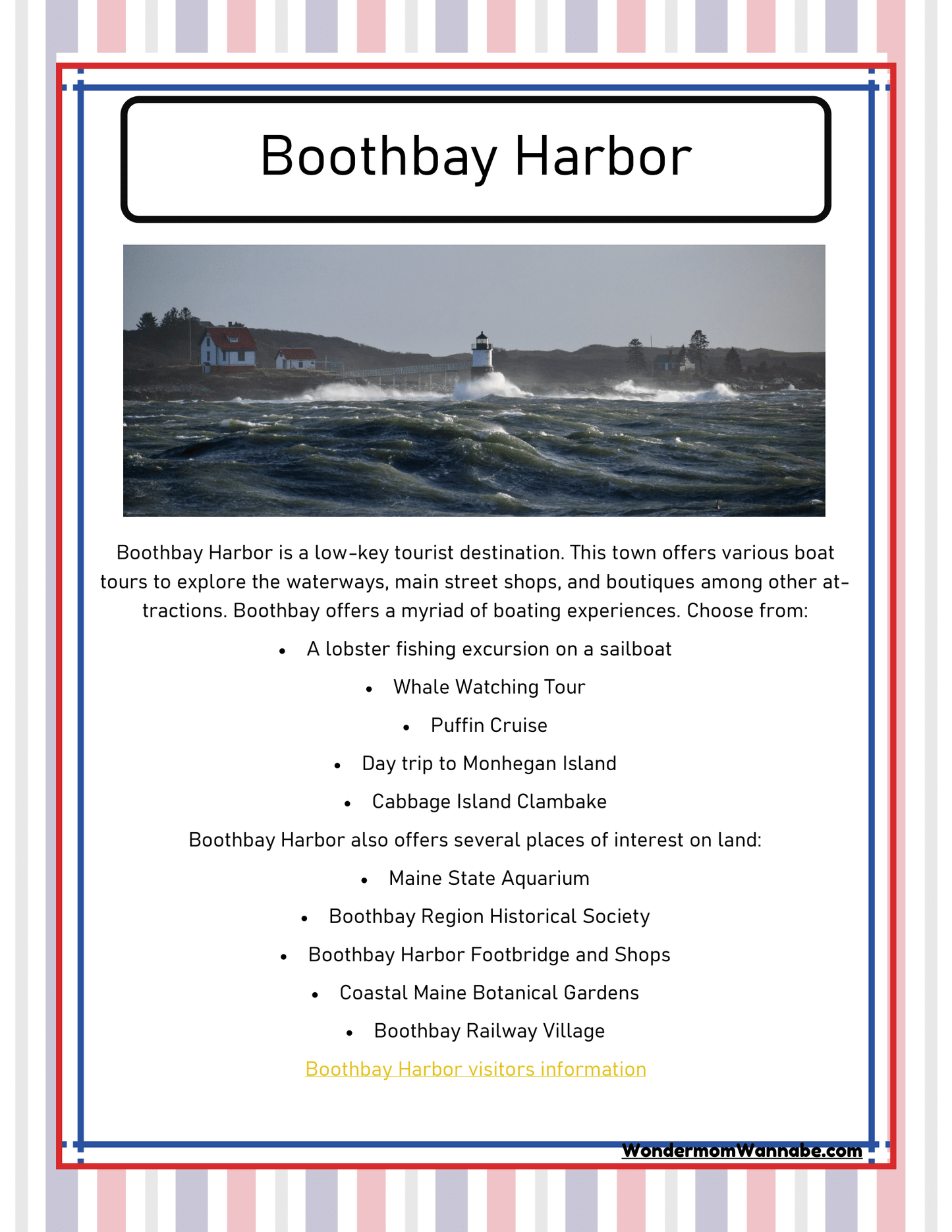 Discover Boothbay Harbor with the Wondermom Shop's Maine Travel Guide and Activity Kit for Kids. This comprehensive guide highlights various boat tours and on-land attractions such as the Maine State Aquarium, botanical gardens, and historical society. Explore the best of what this charming harbor town has to offer for you and your family!