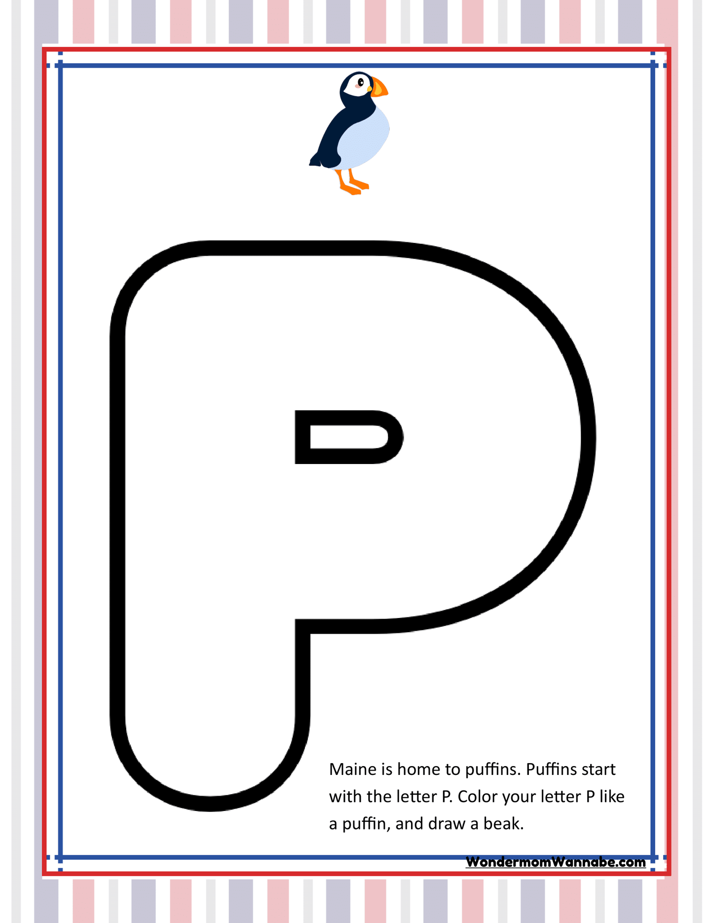 A large letter "P" is displayed for coloring with an illustrated puffin above it. The text reads: "Maine is home to puffins. Puffins start with the letter P. Color your letter P like a puffin and draw a beak." This activity is ideal for anyone exploring Maine activities or looking for fun facts in the **Wondermom Shop's** *Maine Travel Guide and Activity Kit for Kids*!