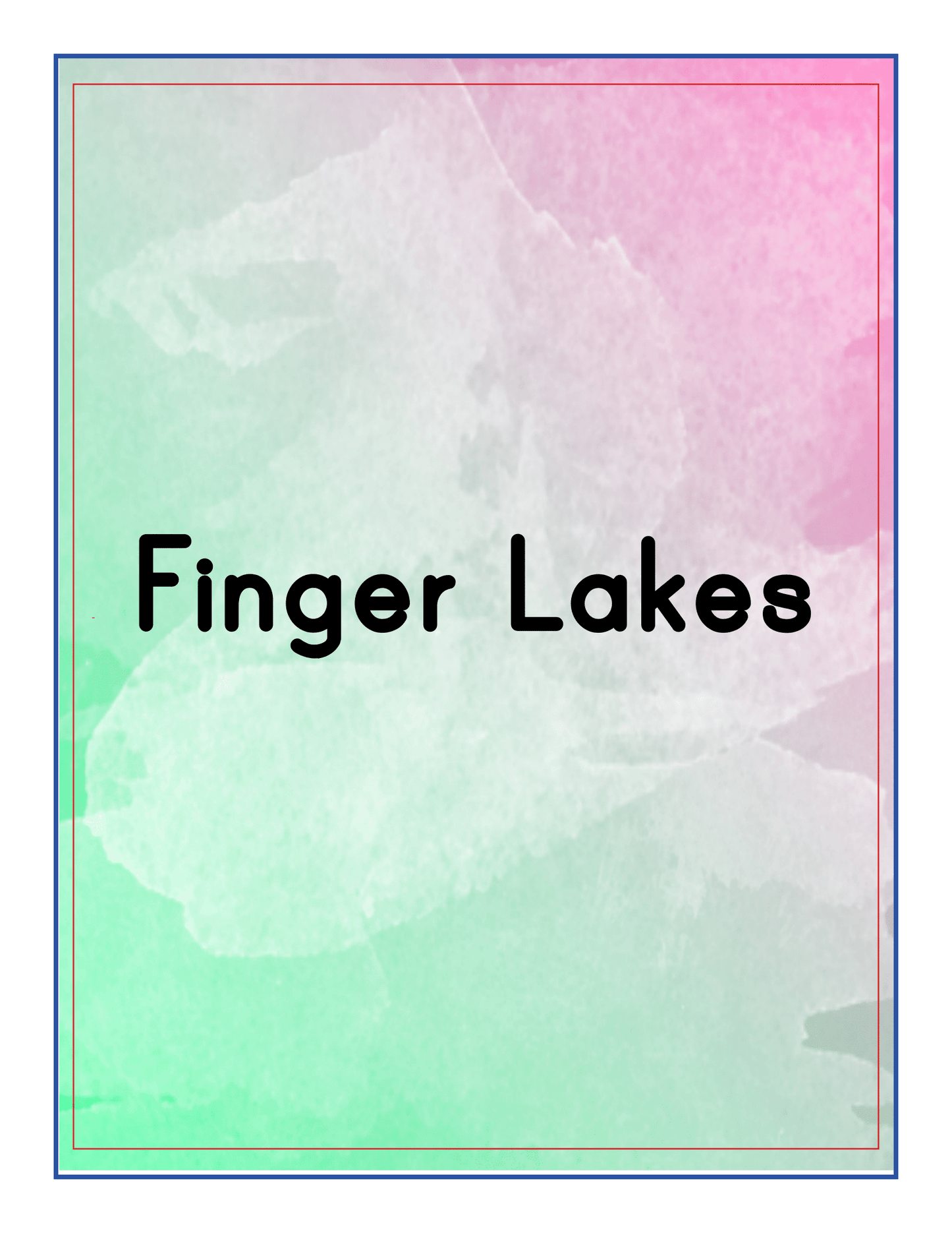 Text "Finger Lakes" is centered on a pastel watercolor background with green, pink, and white hues, offering a serene introduction to your Upstate New York Travel Guide and Activity Kit for Kids from Wondermom Shop.