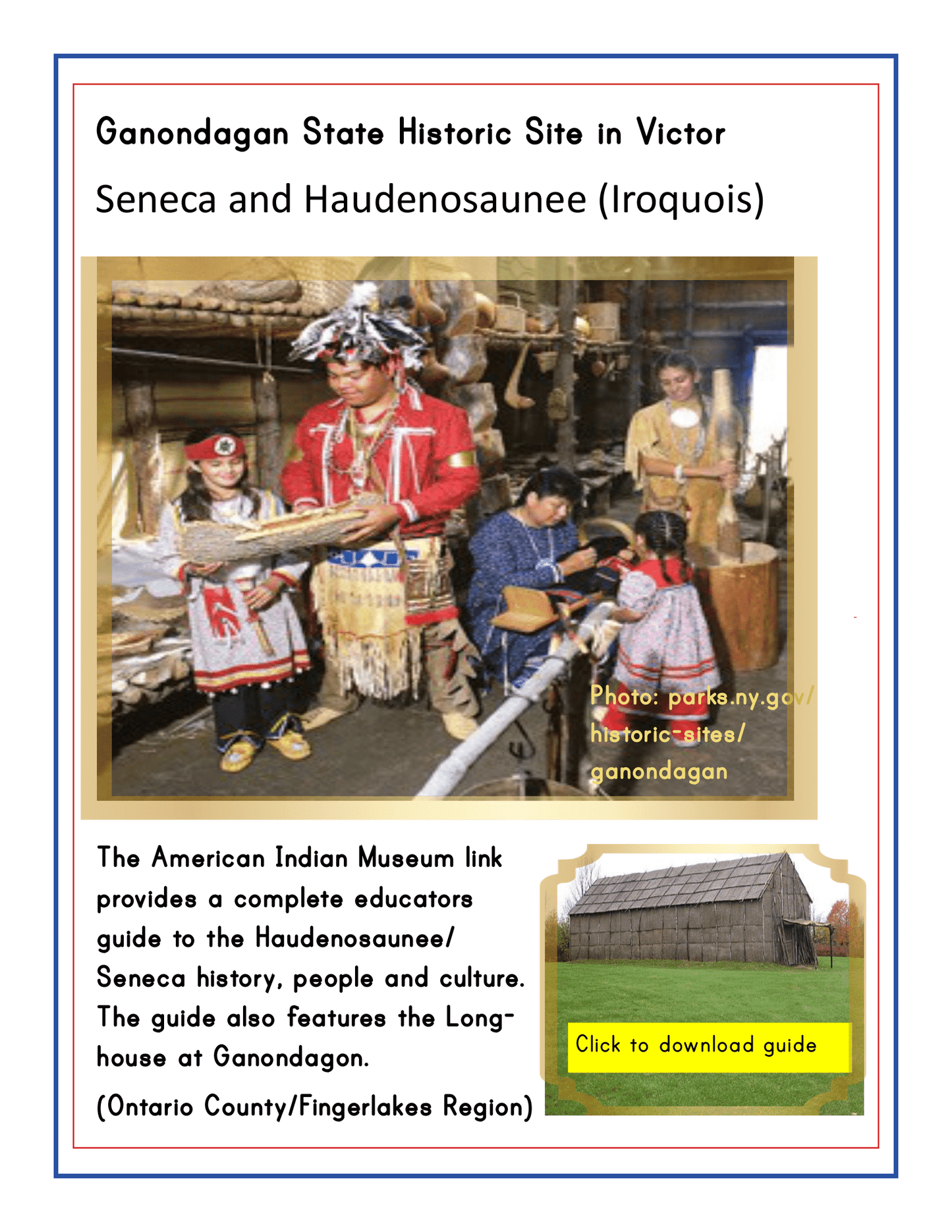 Flyer for Ganondagan State Historic Site in Victor, Upstate New York, featuring Seneca and Haudenosaunee (Iroquois) history and culture. Includes an image of a Longhouse and a link to download the "Upstate New York Travel Guide and Activity Kit for Kids" by Wondermom Shop for more information about New York State.