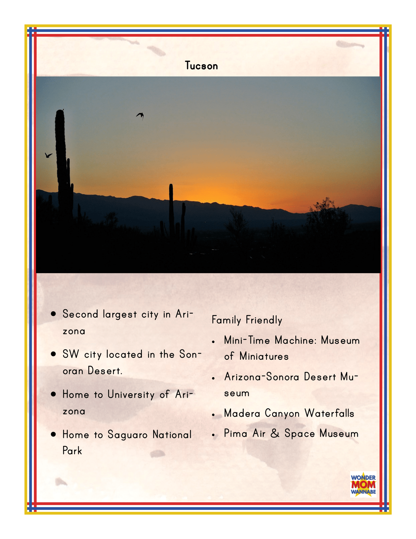 A sunset over a desert with silhouettes of cacti in the foreground beautifully captures Tucson, Arizona. Known for its rich culture and numerous family-friendly attractions, Tucson shines as a fantastic destination. To fully explore Arizona's wonders, including the iconic Grand Canyon, be sure to check out Wondermom Shop's Arizona Travel Guide and Activity Kit for Kids for comprehensive insights and fun activities.
