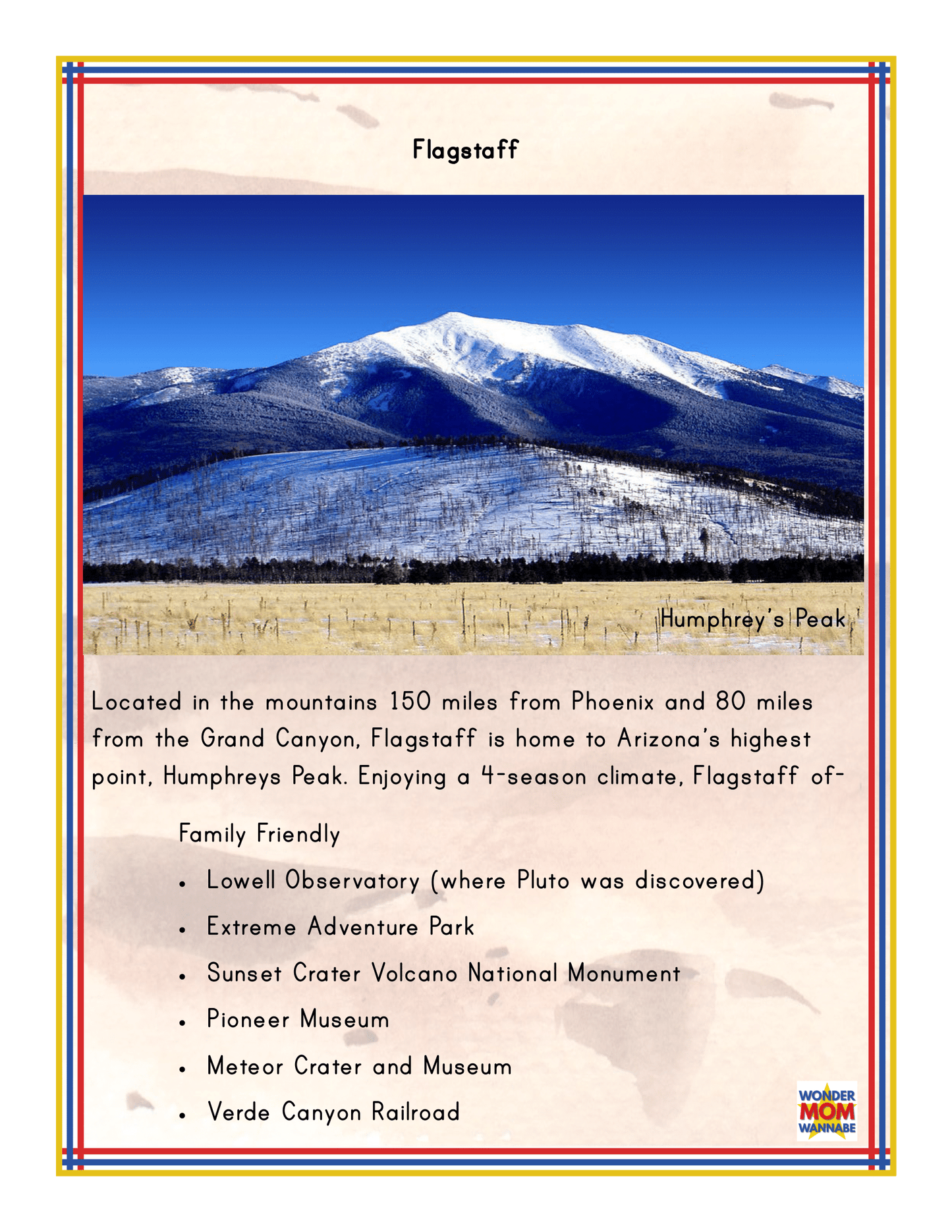 Discover the wonders of Flagstaff with the Arizona Travel Guide and Activity Kit for Kids by Wondermom Shop. This comprehensive travel guide highlights exciting Arizona activities such as hiking Humphrey's Peak and exploring local attractions like Lowell Observatory, Extreme Adventure Park, and Sunset Crater Volcano National Monument. Plus, you'll get essential Grand Canyon information for an unforgettable trip!