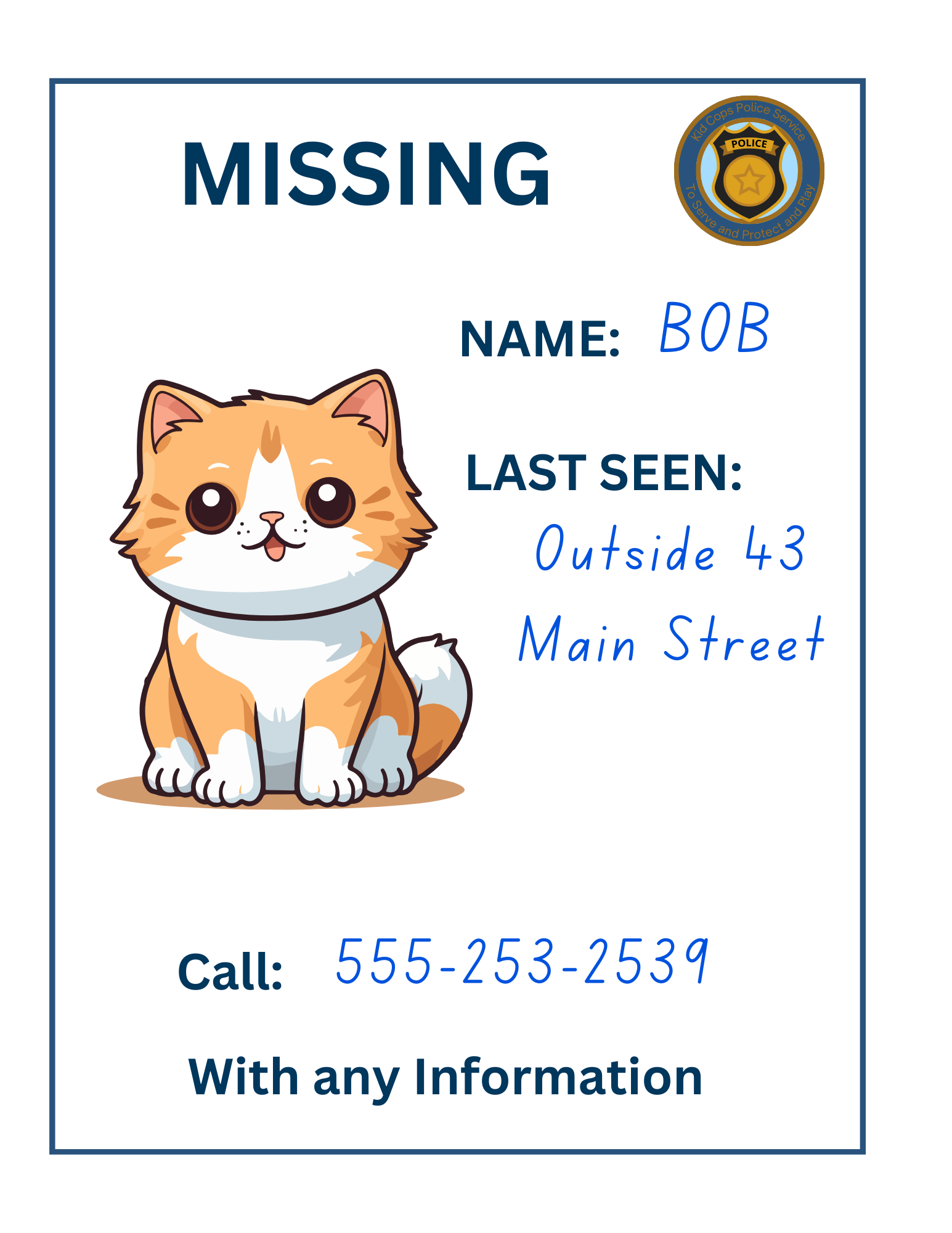 Lost cat notice with an illustration of Bob, an orange and white feline. Last spotted near 43 Main Street, potentially near the Police Station Pretend Play set by Wondermom Shop. Please call 555-253-2539 if you have any details.