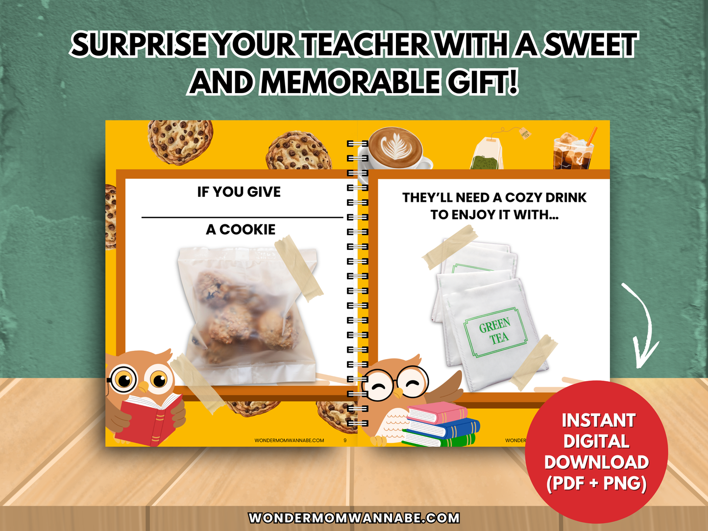 Inside pages of the gift book showing cookies and tea bags with the captions “If you give a cookie” and “They’ll need a cozy drink to enjoy it with.”
