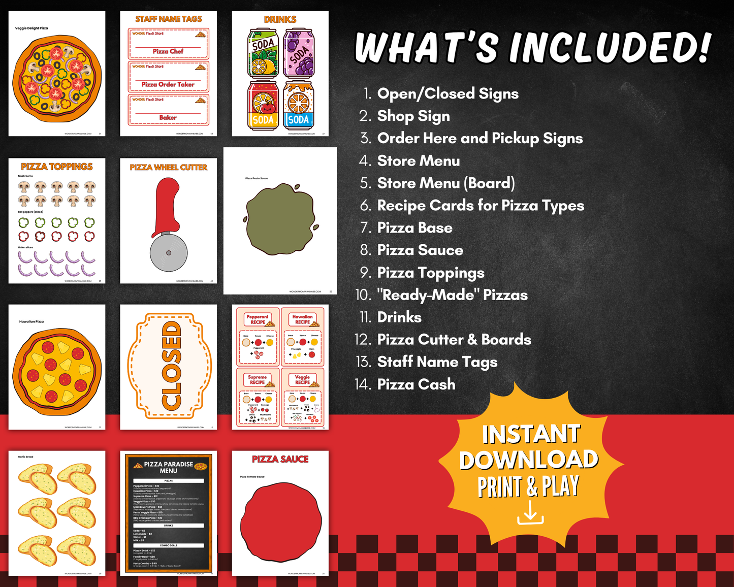 What’s included in Pretend Play Pizza Store printable kit – open and closed signs, menus, order signs, pizza bases, toppings, drinks, recipe cards, staff name tags, pizza cash, cutter, and ready-made pizzas.