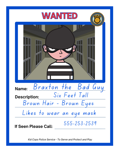 Wanted poster featuring Braxton the Bad Guy, a cartoon character known for wearing a striped shirt and eye mask. Known to frequent the Police Station Pretend Play sets from Wondermom Shop, where he’s caught stealing toy police badges. Description: six feet tall with brown hair and eyes. If spotted, please contact 555-253-2539 immediately.