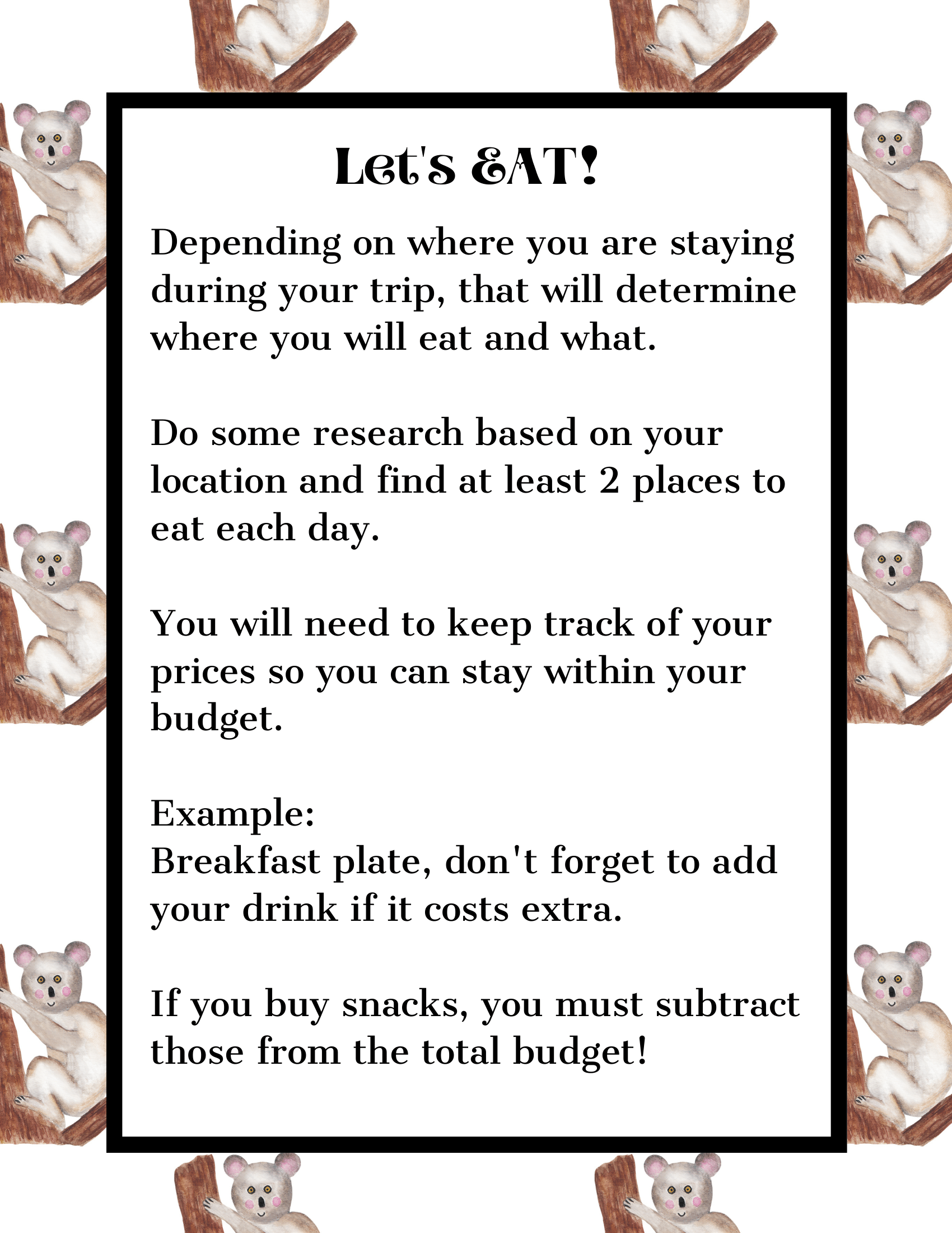 A travel eating guide, featuring tips on meal selection, price tracking, and budgeting, is charmingly adorned with cartoon koalas along the border. This guide is included in the Adventures in Australia Activity Pack by Wondermom Shop, designed for families seeking fun and insightful destination research.