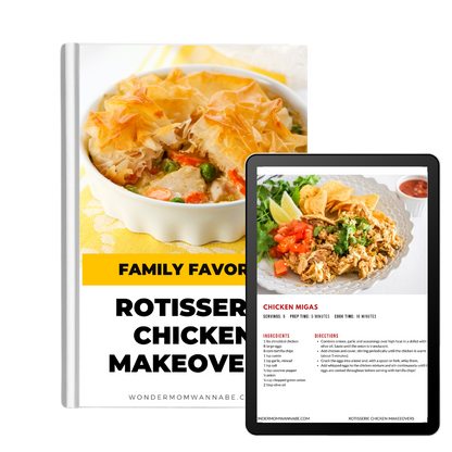 The Wondermom Wannabe Family Favorite Rotisserie Chicken Makeovers Digital Cookbook is shown with an open tablet displaying a chicken migas recipe and a plated meal—ideal for fans of Family Meals and rotisserie chicken recipes.