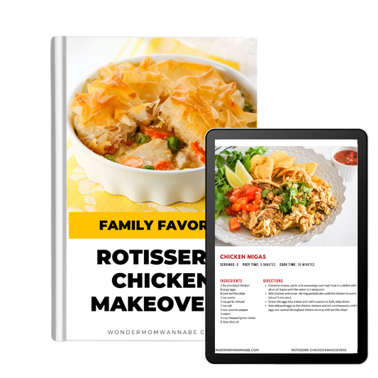 The Wondermom Wannabe Family Favorite Rotisserie Chicken Makeovers Digital Cookbook is shown with an open tablet displaying a chicken migas recipe and a plated meal—ideal for fans of Family Meals and rotisserie chicken recipes.