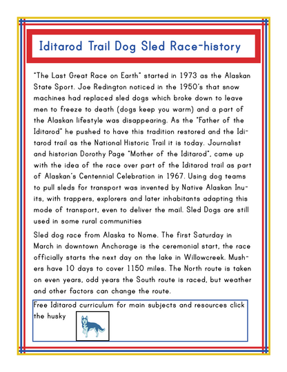 The Iditarod Trail Dog Sled Race, which has been an integral part of Alaska's history since its inception in 1973, stands as a cornerstone of Alaskan culture. This iconic event highlights the state's rugged spirit and vibrant traditions. Showcased at the bottom is a notable image of a husky, perfectly capturing the essence of classic Alaska activities found in the Wondermom Shop's Alaska Activity Kit.