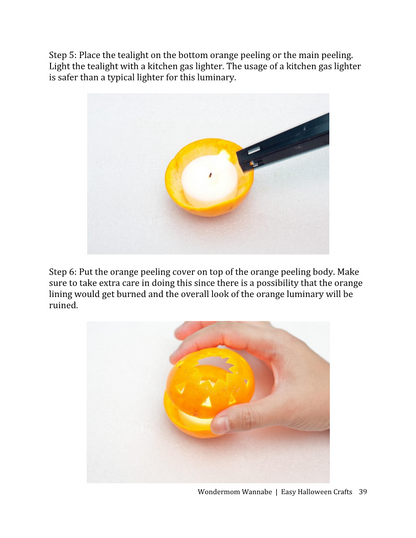 Two images of creating an orange peel luminary. Top: Lighting a tealight placed inside an orange peel. Bottom: Placing the top part of the orange peel over the tealight inside the bottom peel. Perfect for Halloween projects, these step-by-step instructions from the Easy Halloween Crafts E-Book by Wondermom Shop add a cozy glow to your festive décor.