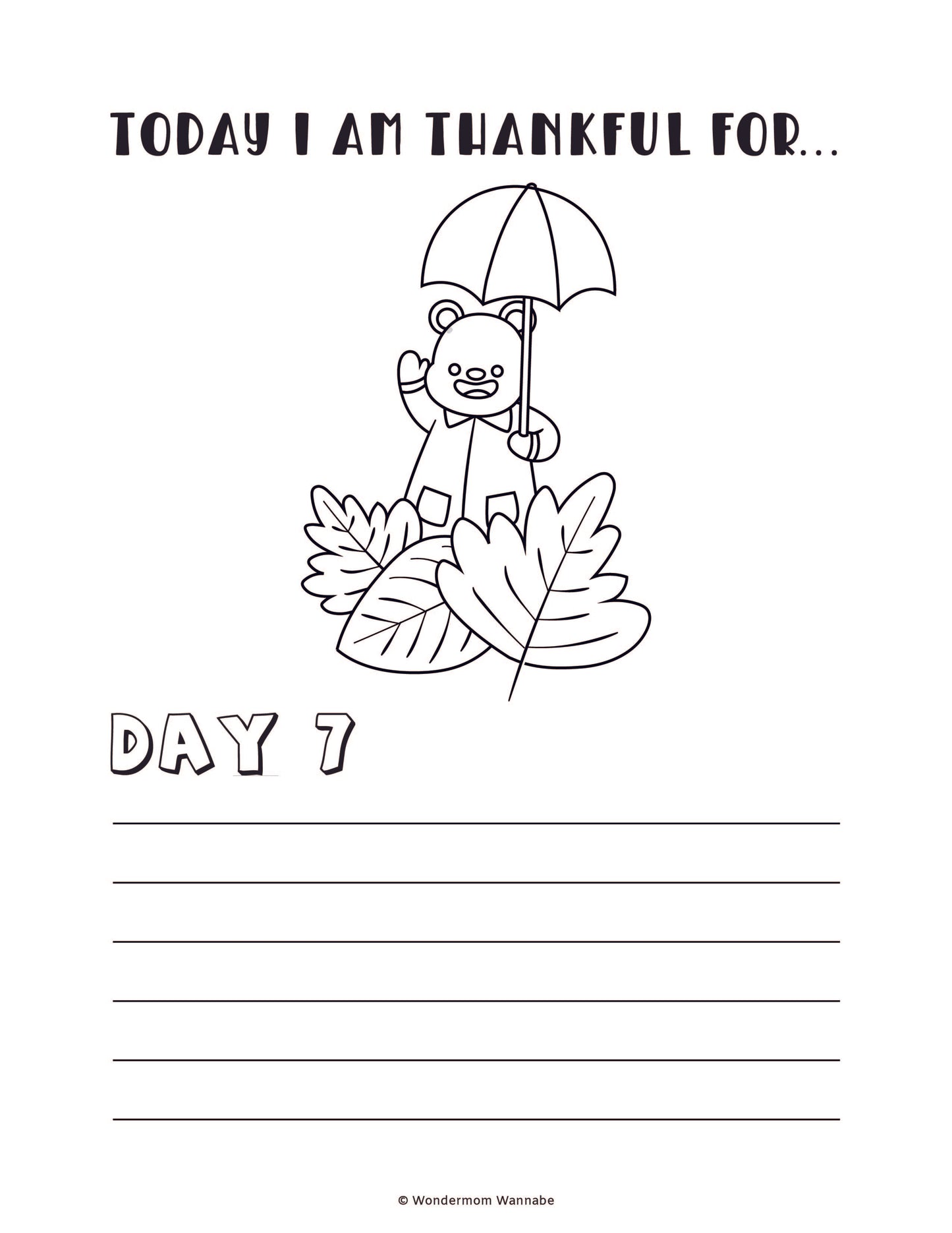 Introducing the "Gratitude Journal for Kids" by Wondermom Shop: a delightful coloring page titled "Today I am thankful for..." featuring an adorable bear holding an umbrella and standing on leaves. It includes "Day 7" at the bottom with lines for writing, making it perfect for a fun and engaging gratitude journal activity!