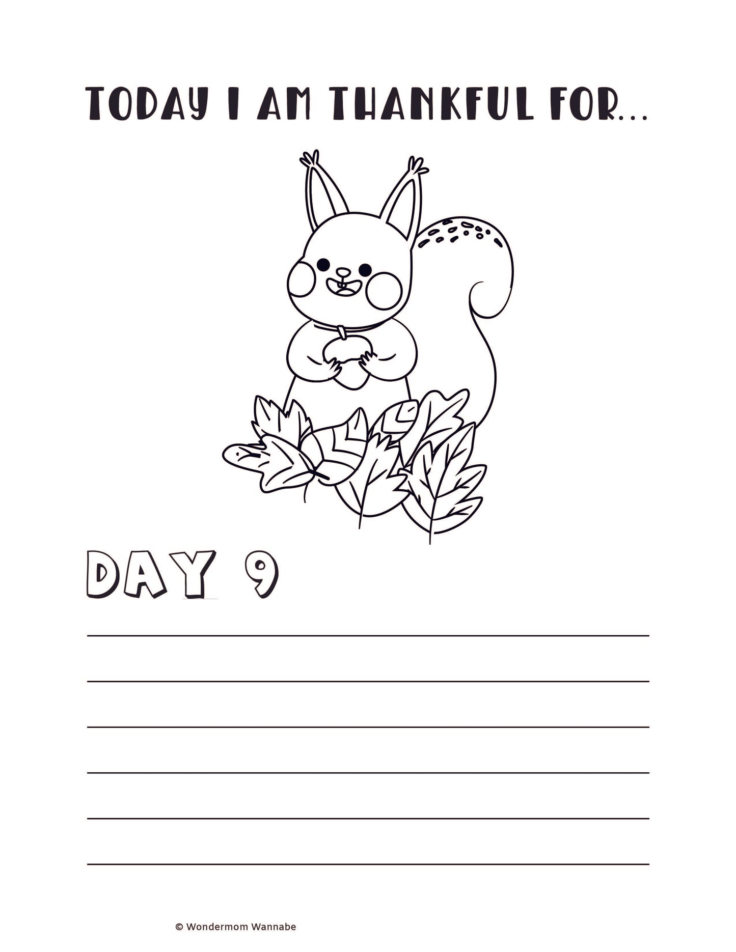 A black-and-white illustration of a squirrel holding an acorn, surrounded by leaves, with the text "Today I am thankful for... Day 9" and blank lines for writing beneath it. This design from the Gratitude Journal for Kids by Wondermom Shop is perfect for children's gratitude journals or as a digital product to encourage daily reflection.