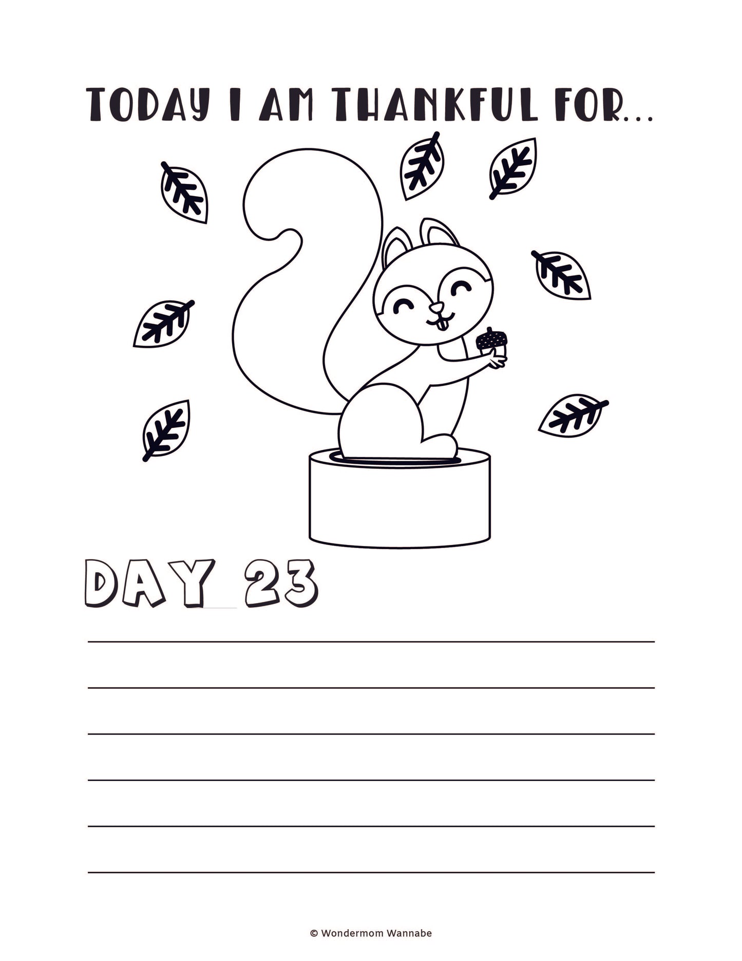 Black and white illustration of a squirrel holding an acorn, surrounded by falling leaves. The text reads "Today I Am Thankful For... Day 23", with space below for writing. Perfect for the Gratitude Journal for Kids by Wondermom Shop or as a digital product to inspire daily reflection.