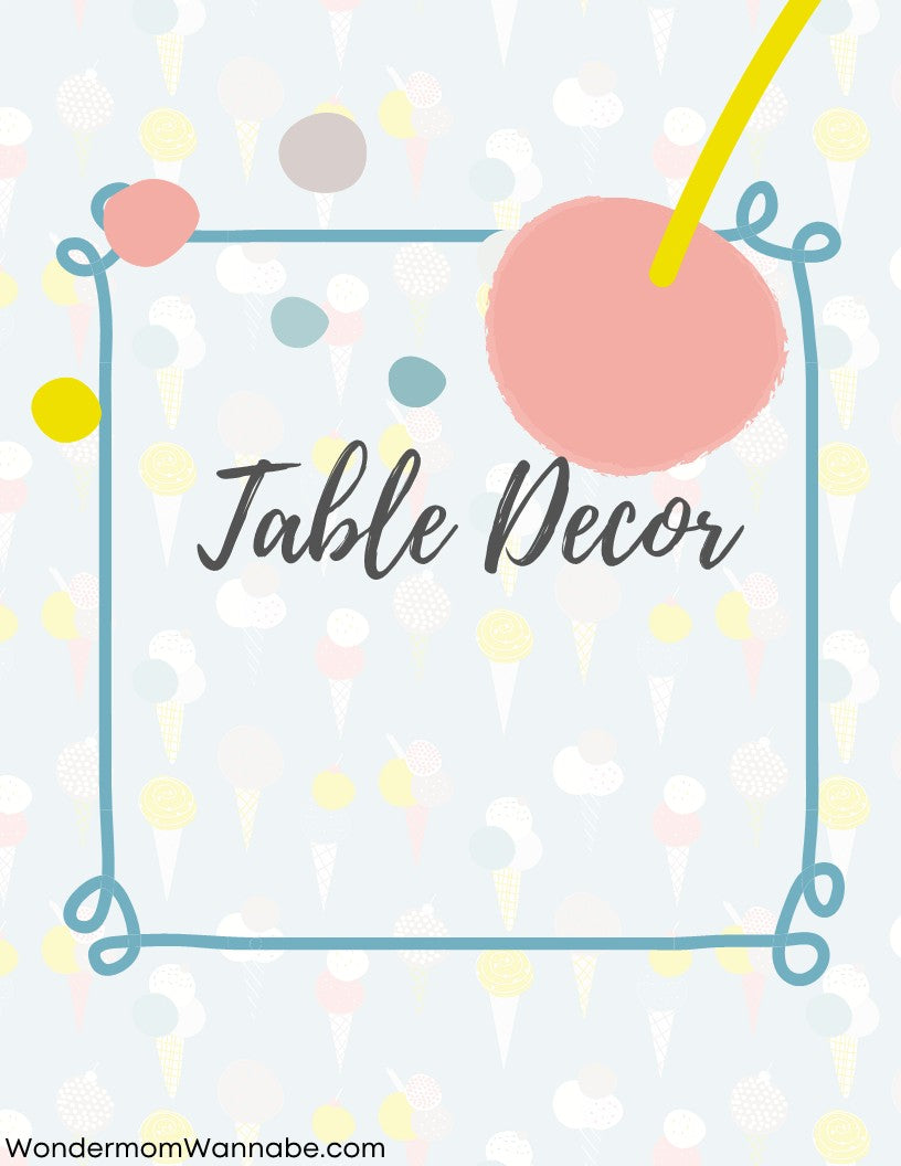 Pastel-themed poster with abstract shapes and the text "Table Decor" in the center. The background features a pattern of ice cream cones and spheres, perfect for an Ice Cream Social. At the bottom, "Wondermom Shop" is printed, showcasing it as a fun digital product from the Ice Cream Social Party Kit.