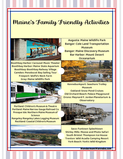 Discover a range of family-friendly Maine activities with the "Maine Travel Guide and Activity Kit for Kids" from Wondermom Shop. Explore wildlife parks, museums, theaters, cruises, and amusement parks in towns like Augusta, Bangor, and Bar Harbor. Your perfect companion for planning an unforgettable trip to Maine!
