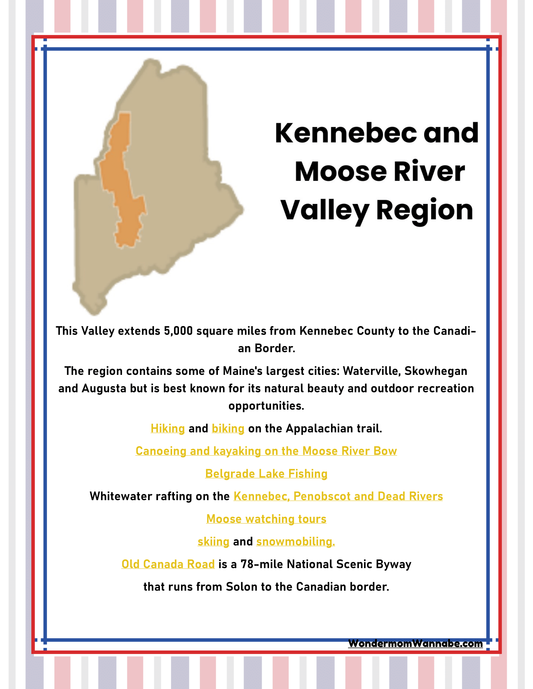 Explore the Kennebec and Moose River Valley Region in Maine with an informational poster that showcases thrilling recreational activities like hiking, canoeing, whitewater rafting, skiing, and journeying through scenic byways. Discover top Maine adventures with Wondermom Shop's comprehensive **Maine Travel Guide and Activity Kit for Kids**, perfect for young adventure seekers.