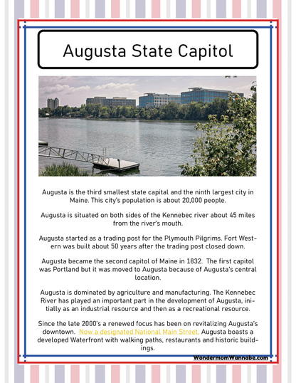 According to a historical marker, Augusta is described as Maine's third smallest state capital with approximately 20,000 residents. Nestled along the riverfront and steeped in history, it also boasts significant tourism developments. As highlighted in the "Maine Travel Guide and Activity Kit for Kids" by Wondermom Shop, Augusta is a must-visit destination included in any comprehensive Maine travel guide.
