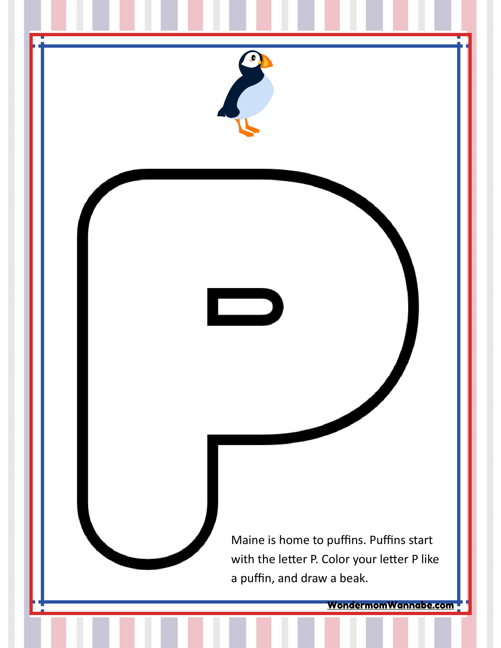 A large letter "P" is displayed for coloring with an illustrated puffin above it. The text reads: "Maine is home to puffins. Puffins start with the letter P. Color your letter P like a puffin and draw a beak." This activity is ideal for anyone exploring Maine activities or looking for fun facts in the **Wondermom Shop's** *Maine Travel Guide and Activity Kit for Kids*!