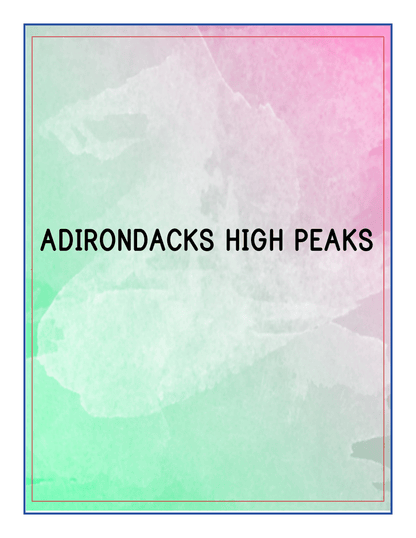 A vibrant text graphic displaying "ADIRONDACKS HIGH PEAKS" set against a beautiful gradient background of green, pink, and white hues, ideal for the Wondermom Shop's Upstate New York Travel Guide and Activity Kit for Kids.
