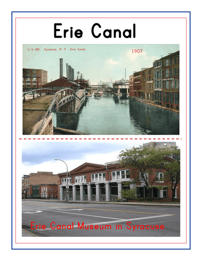 Top: Historic postcard of the Erie Canal in Syracuse, NY, 1907. Bottom: Modern image of the Erie Canal Museum in Syracuse—a must-see according to the Upstate New York Travel Guide and Activity Kit for Kids by Wondermom Shop.