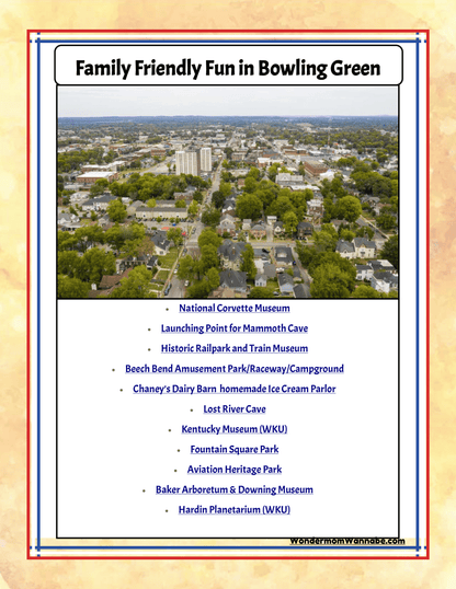 A flyer titled "Family Friendly Fun in Bowling Green," part of the Kentucky Travel Guide and Activity Kit for Kids by Wondermom Shop, lists Kentucky family attractions including the National Corvette Museum, Mammoth Cave, Beech Bend Amusement Park, and more, set over an aerial view of the city.