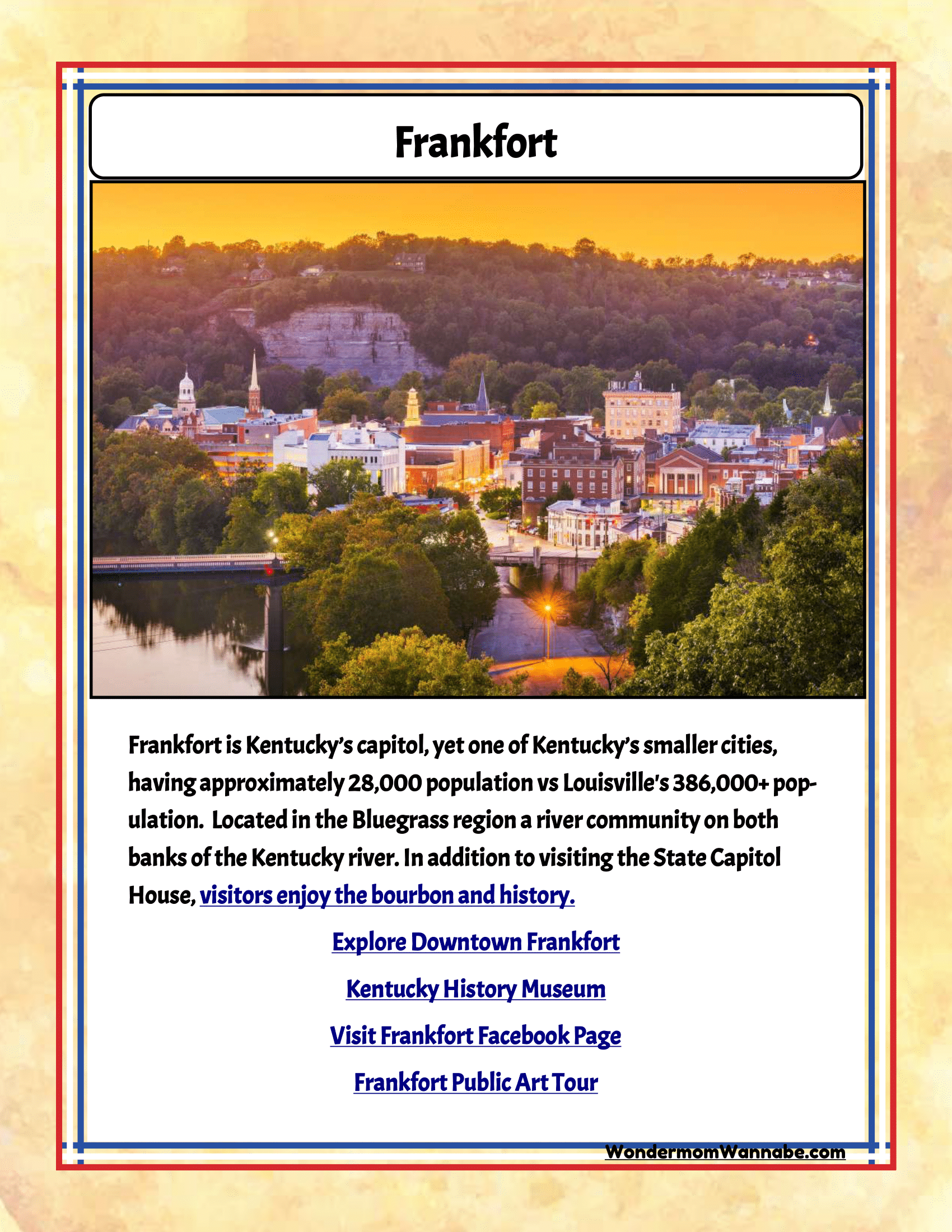 Discover a scenic view of Frankfort, Kentucky, capturing the city's charm. Dive deeper into our exploration with various links for more information on downtown attractions, historical museums, and public art tours. Discover the ultimate family attractions across Kentucky with the comprehensive **Kentucky Travel Guide and Activity Kit for Kids** from **Wondermom Shop**.
