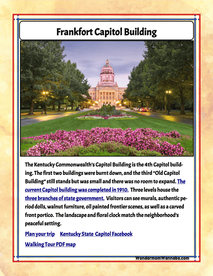 Image of the Frankfort Capitol Building framed by gardens. Text offers historical insights, revealing its construction in 1910 and its role as the home of three branches of state government, while also promoting local tours and attractions. Perfect for those using Wondermom Shop's Kentucky Travel Guide and Activity Kit for Kids or looking for family-friendly activities in Kentucky.