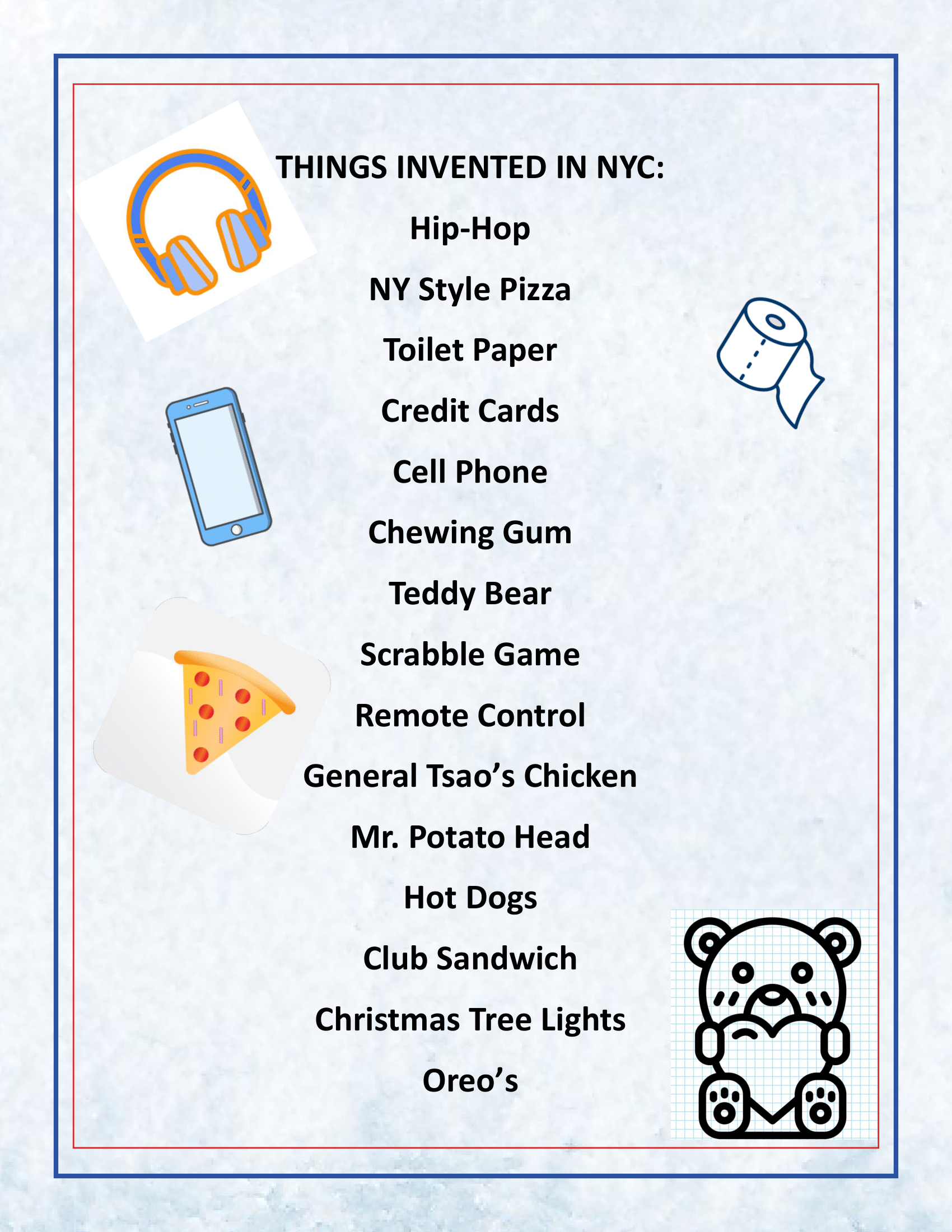 Discover the inventions born in NYC, such as hip-hop, NY style pizza, toilet paper, credit cards, the remote control, hot dogs, and Christmas tree lights. The New York City Travel Guide and Activity Kit for Kids by Wondermom Shop features small icons representing each item. It’s perfect for exploring Manhattan's points of interest with the entire family!